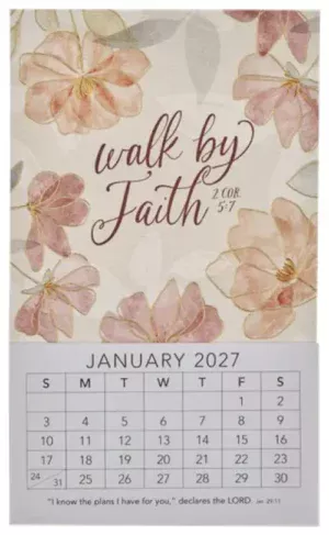 2027 Mini Magnetic Calendar: Walk By Faith 2 Corinthians 5:7