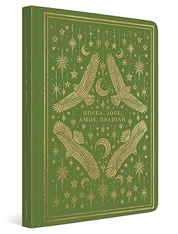 ESV Illuminated Scripture Journal: Hosea, Joel, Amos, and Obadiah