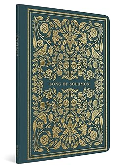 ESV Illuminated Scripture Journal: Song of Solomon