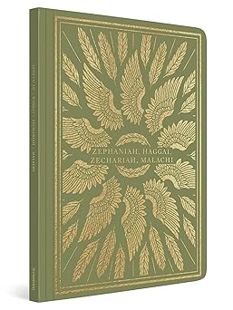 ESV Illuminated Scripture Journal: Zepheniah, Haggai, Zechariah, and Malachi
