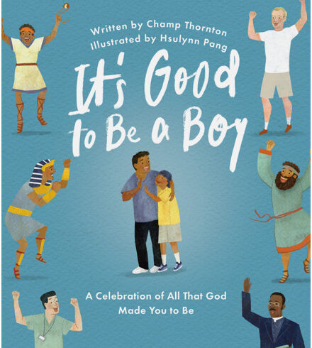 It's Good to Be a Boy