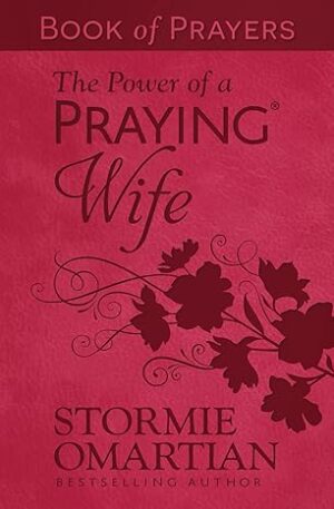 The Power of a Praying Wife: Book of Prayers
