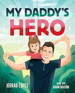 My Daddy's Hero