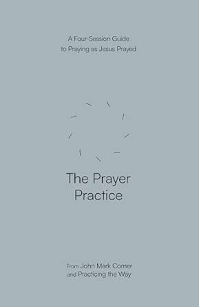 The Prayer Practice