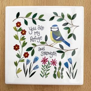 You are My Refuge and Strength Garden Birds Design Coaster