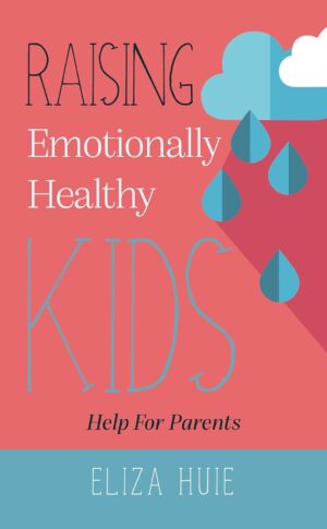 Raising Emotionally Healthy Kids