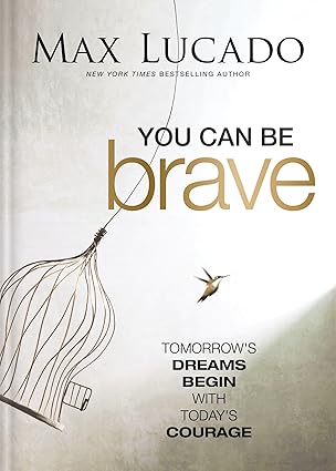 You Can Be Brave