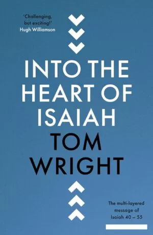 Into the Heart of Isaiah
