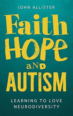 Faith, Hope and Autism