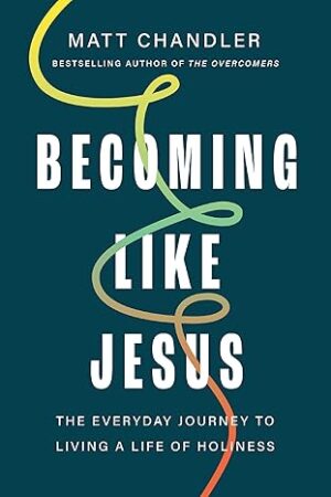 Becoming Like Jesus
