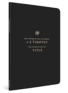 1-2 Timothy and Titus ESV Scripture Jounal