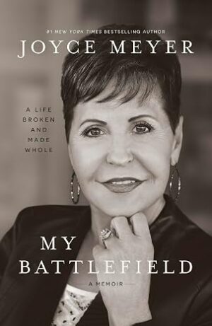 Joyce Meyer - My Battlefield