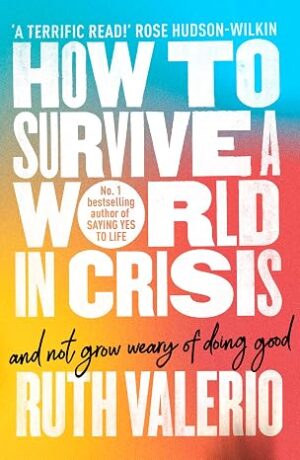 How to Survive a World in Crisis