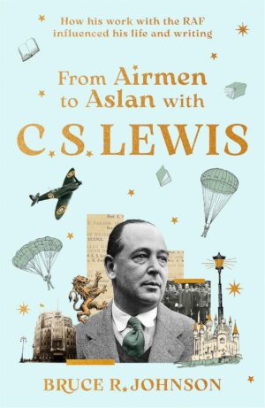 From Airmen to Aslan with C. S. Lewis